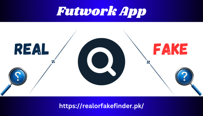 Visual showing “Futwork App” with a central magnifying glass icon, “REAL” on the left and “FAKE” on the right, and the website URL realorfakefinder.pk at the bottom.