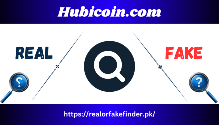 Image with “Hubicoin.com” at the top, a central magnifying glass icon, “REAL” on the left, “FAKE” on the right, and the site URL realorfakefinder.pk at the bottom.